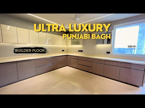 ULTRA LUXURY BUILDER FLOOR IN PUNJABI BAGH | 5 BHK PROPERTY FOR SALE