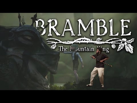 This Is NOT A Cute Game?! | BRAMBLE The Mountain King