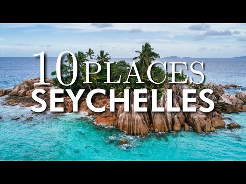 Top 10 Places to Visit in Seychelles