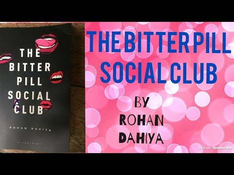 BOOk REVIEW!!! The bitter pill social club by Rohan Dahiya