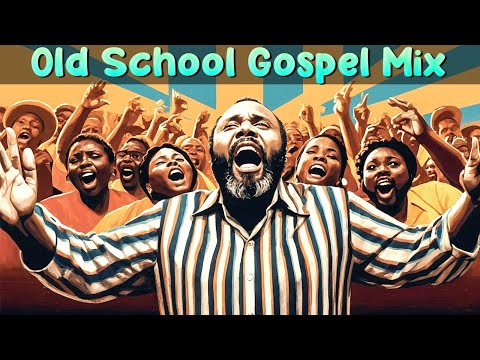 100 GREATEST OLD SCHOOL GOSPEL SONG OF ALL TIME - Best Old Fashioned Black Gospel Music