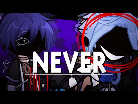 NEVER || ft: Scaramouche & Dottore || Genshin Impact x GL2