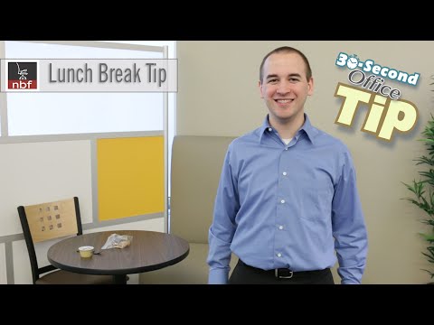 Enjoy Your Break Time | NBF 30 Second Office Tip