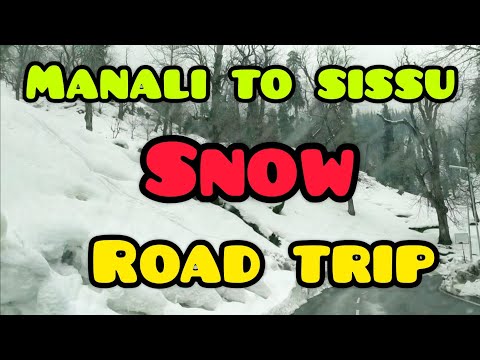 Manali to Sissu snow road trip || Solang valley ||Atal tunnel