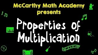 🎵Properties of Multiplication Song🎵 - Commutative, Associative, Distributive -