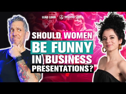 Should women be using humor in their professional business presentations?