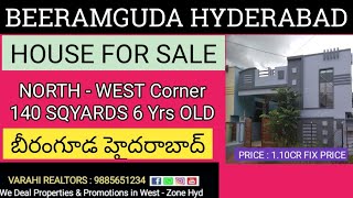 HOUSE FOR SALE IN BEERAMGUDA HYDERABAD 9885651234 VARAHI REALTORS WEST ZONE HYD