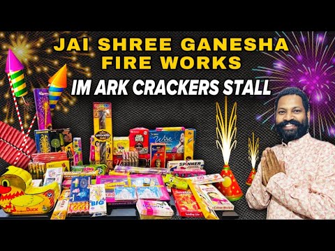 Jai Shree Ganesha Fireworks | IM ARK Crackers Stall AS Rao Nagar ECIL | Special Diwali Crackers 2024