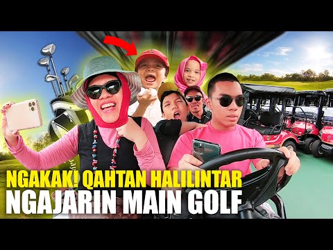 LUCU Banget. Qahtan Halilintar Ngajarin Main Golf