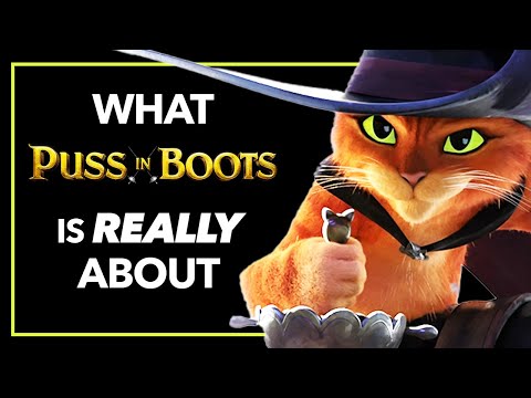 What PUSS IN BOOTS: THE LAST WISH Is Really About