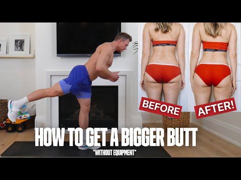 How To Get Bigger Butt - Home Workout To Get A Bigger Butt