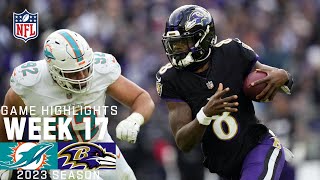 Miami Dolphins vs. Baltimore Ravens | 2023 Week 17 Game Highlights