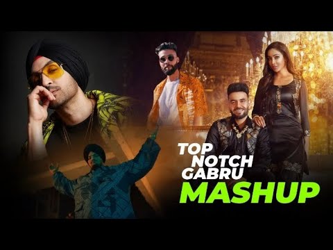 Top Notch Vibes | UK Bhangra Punjabi Mashup Ft.Diljit, Sidhu, 2024 New Punjab Song, Vibe Mashup