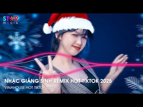 LAST CHRISTMAS REMIX 🎅 HOHOHO MERRY CHRISTMAS - NHẠC GIÁNG SINH REMIX - NHẠC NOEL REMIX 2025