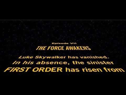 Star Wars The Force Awakens - Opening Crawl