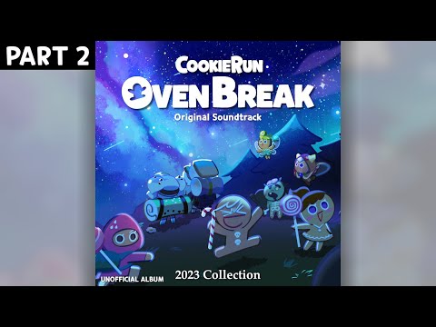 CookieRun: OvenBreak OST 2023 Collection (Part 2)