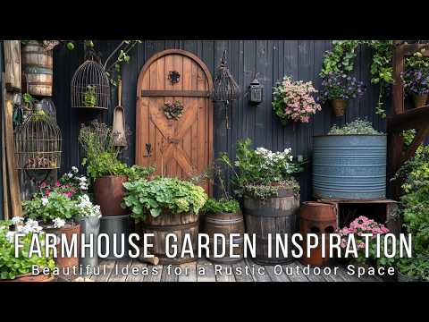 Farmhouse Garden Inspiration: Beautiful Ideas for a Rustic Outdoor Space