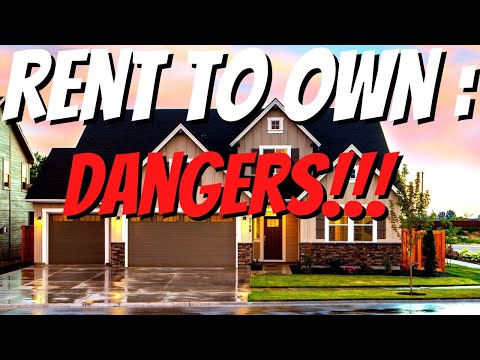 Rent To Own House: How Does It Work? | First Time Home Buyer |The Dangers of Rent-To-Own Agreements!