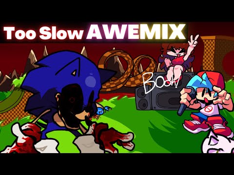 [FNF] Too Slow Awe's Mix - Vs. Sonic.exe 2.5 / 3.0 (FANMADE MOD)