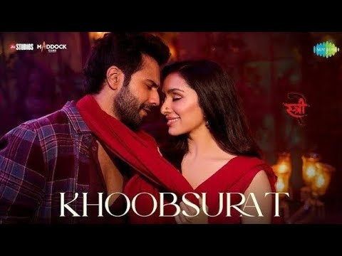 Khoobsurat | Stree 2 | Vishal Mishra | Rajkummar Rao, Shraddha Kapoor, Varun Dhawan 