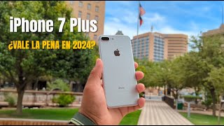 iPhone 7 PLUS ¿VALE LA PENA EN 2024?