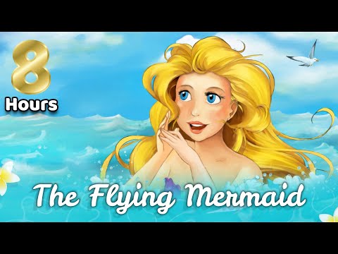 Sleep Meditation for Children | 8 HOURS THE FLYING MERMAID | Sleep Story for Kids