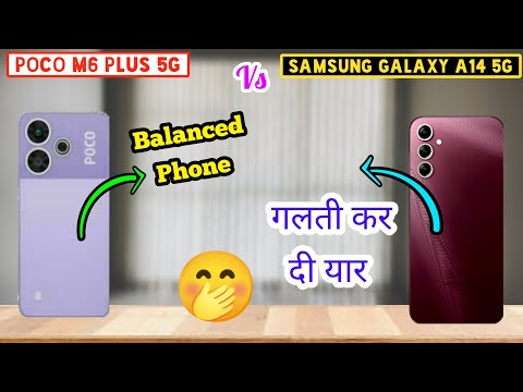 Poco M6 Plus 5G vs Samsung Galaxy A14 5G Full Comparison in Hindi #pocom6plus5gvsgalaxya145g