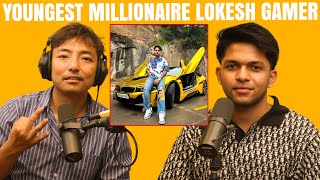 First Podcast of Lokesh Gamer (Youngest Millionaire) Biswa Limbu Podcast Ep 319