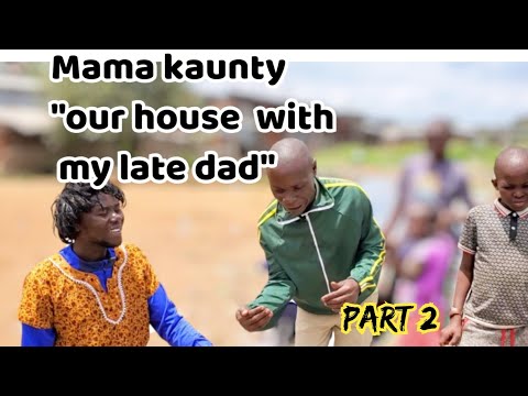 Mama kaunty  showing  the house he used  to live with his late dad