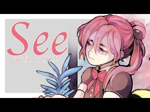 Circus-P - "See (with AZUKI)" [Original Vocaloid Song]