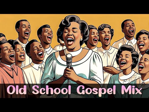 100 GREATEST OLD SCHOOL GOSPEL SONG OF ALL TIME - Best Old Fashioned Black Gospel Music