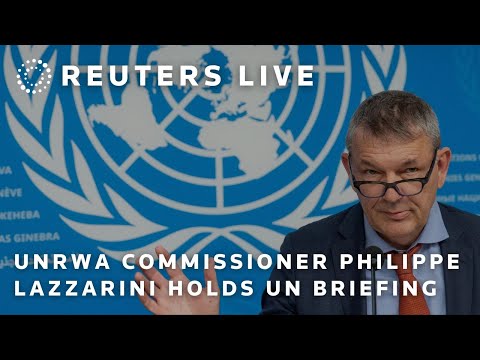 LIVE: UNRWA commissioner Philippe Lazzarini holds a UN briefing