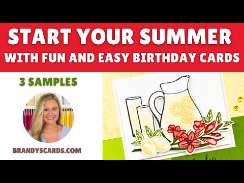 Start your Summer with Fun and Easy Birthday Cards!