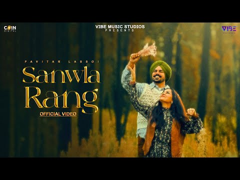 New Punjabi Songs 2024 | Sanwla Rang | Pavitar Lassoi | Sukh Sanghera  | Latest Punjabi Songs 2024