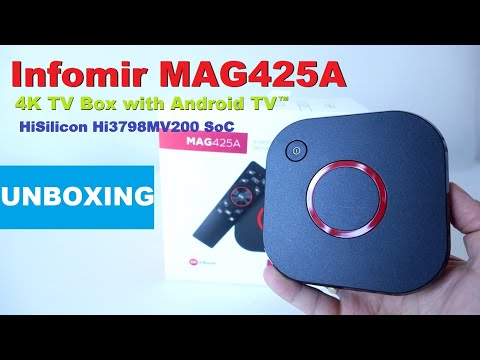 INFOMIR MAG425A TV Box with Android TV OS powered by HiSilicon Hi3798MV200 SoC Unboxing (Video)