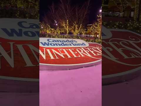 Winterfest at Canada’s wonderland #canada #winterwonderland #shorts