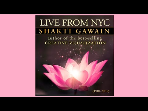 Shakti Gawain Live |  NYC Workshop 2016 (1 hour 41 min) (HD)