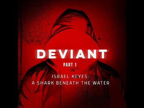 Israel Keyes Part 1: A Shark Beneath the Water