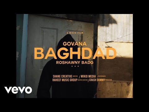 Govana, Roshawny Badg - Baghdad (Official Video)