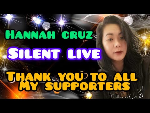 HANNAH CRUZ is live Night, TIME TO SLEEP!!!