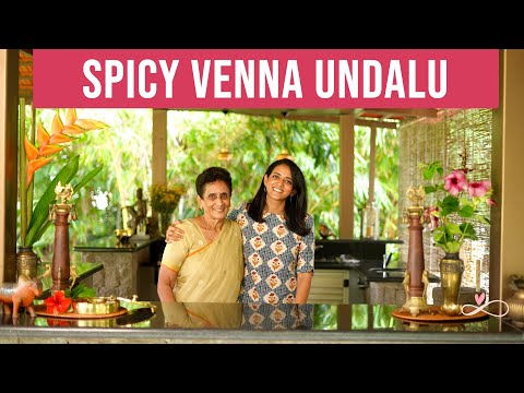 My Ammamma’s Spicy Venna Undalu Recipe || Quick & Easy Snack || Infinity Platter || 2022