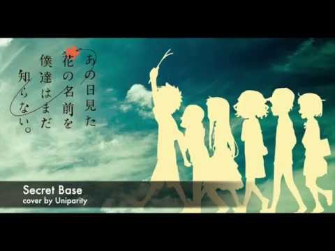 未聞花名 -- Secret Base (cover by Uniparity 中文翻唱)