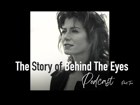 Amy Grant - The Story of Behind The Eyes Podcast [Pt. 2]