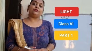 LIGHT |CLASS VI | PART 1|#artimam