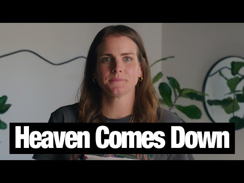 Heaven Comes Down to Us