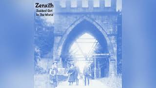 Zenxith - Saddest Girl In The World (Single)