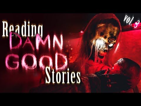 Reading Dang Good Scary Stories (vol. 3) | 4 seriously disturbing stories