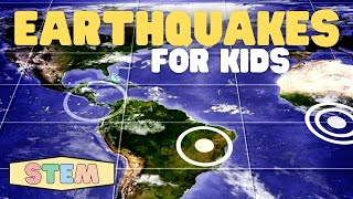 Earthquakes for Kids STEM | Learn why earthquakes happen and how to measure them