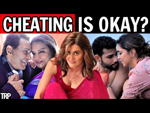 Does Bollywood Glorify CHEATING In Relationships?