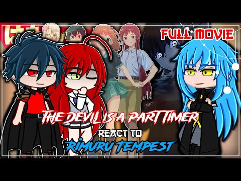 The Devil is a Part Timer React To Rimuru Tempest [AU] | Gacha React | FULL PART